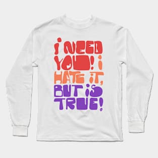 Honest Love Long Sleeve T-Shirt